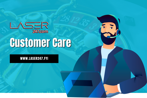 Customer Care | Laser247