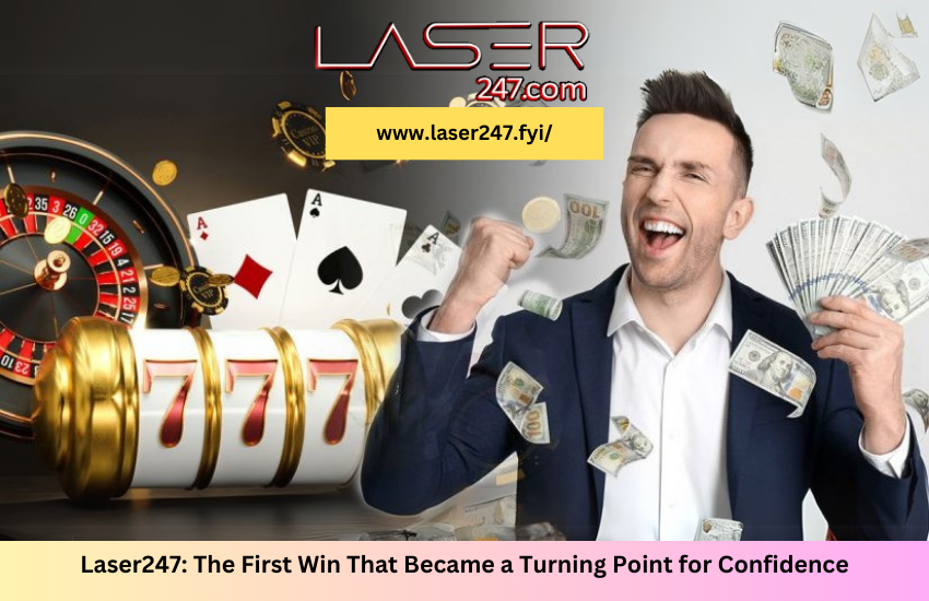 laser247-the-first-win-that-became-a-turning-point-for-confidence