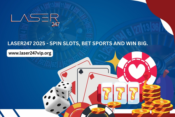 Laser247 2025 - Spin Slots, Bet Sports and Win big